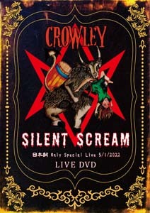 crowley-silent_scream_japanese_only_special_live_5_1_2022_dvd2.jpg