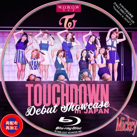 WOWOW放送番組『TWICE DEBUT SHOWCASE “Touchdown in JAPAN”』Blu-ray